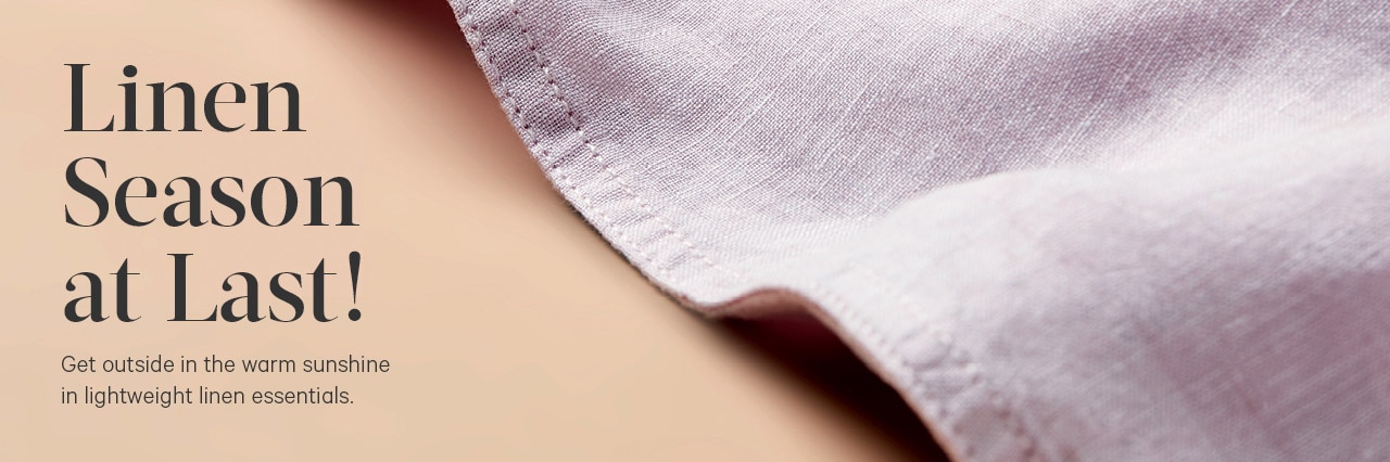Get warm outside in the sunshine with our new essential linen