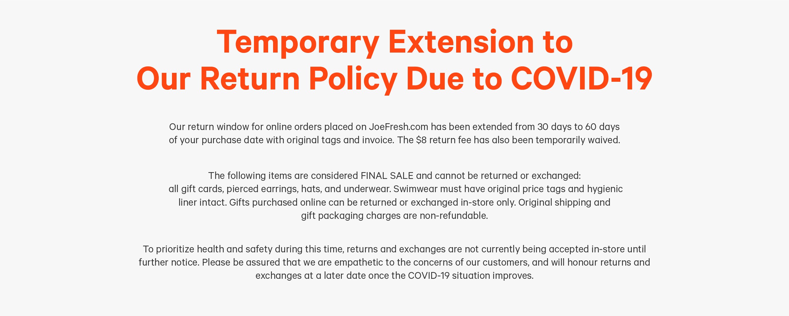 COVID-19 return policy. New 60 day return policy with 8 dollar delivery charge waived.